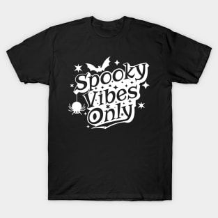 Spooky Vibes Only Ghostly Halloween Design T-Shirt